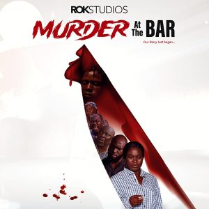 Murder At The Bar (2022) – Nollywood Movie